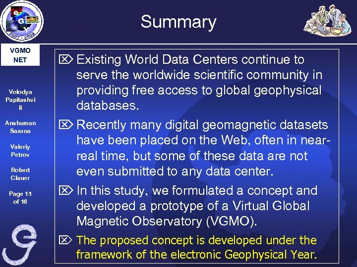 Summary VGMO NET Volodya Papitashvi li Anshuman Saxena Valeriy Petrov Robert Clauer Page 15