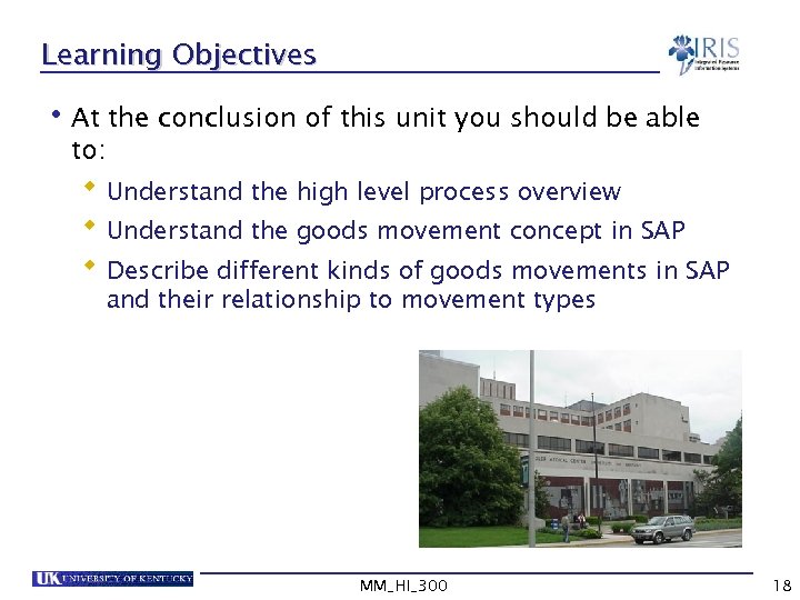 Learning Objectives • At the conclusion of this unit you should be able to: