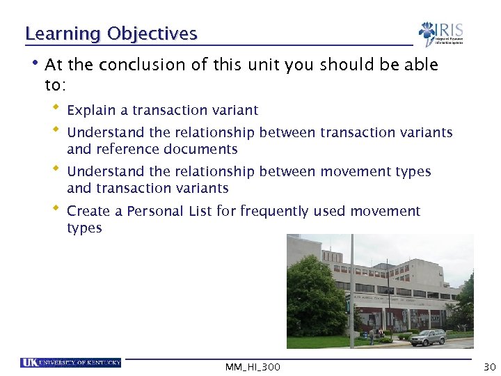 Learning Objectives • At the conclusion of this unit you should be able to: