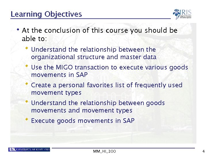 Learning Objectives • At the conclusion of this course you should be able to: