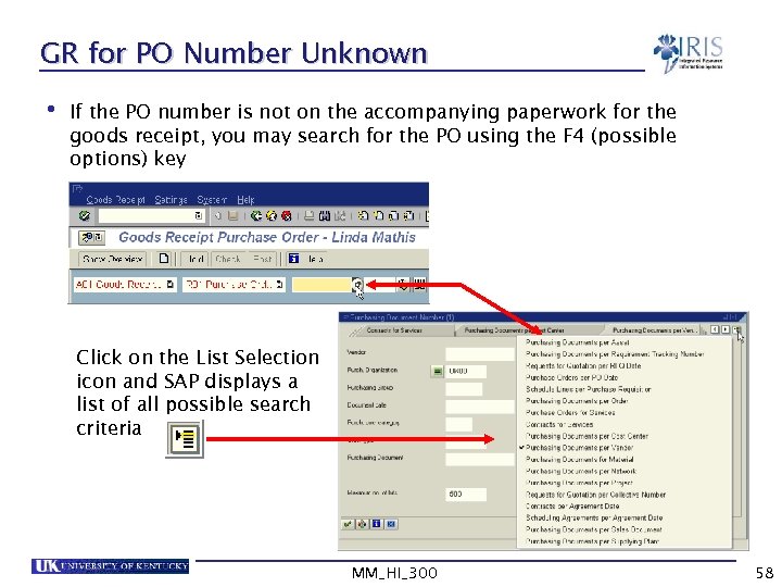 GR for PO Number Unknown • If the PO number is not on the