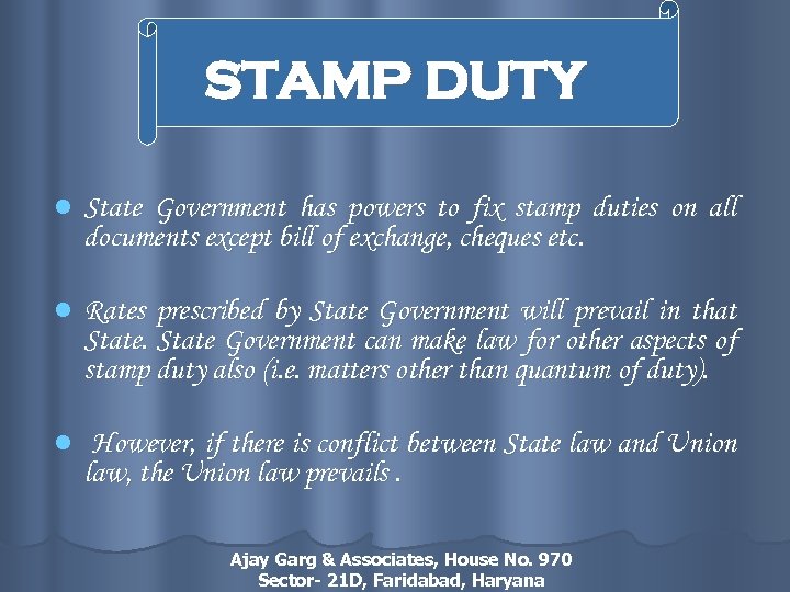 STAMP DUTY l State Government has powers to fix stamp duties on all documents