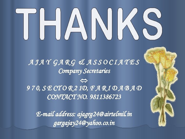 AJAY GARG & ASSOCIATES Company Secretaries 9 7 0, S E CT O R