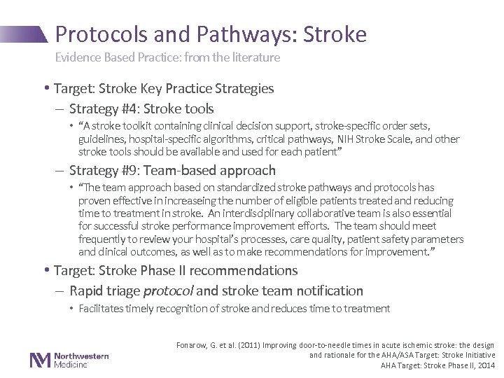 Protocols and Pathways: Stroke Evidence Based Practice: from the literature • Target: Stroke Key