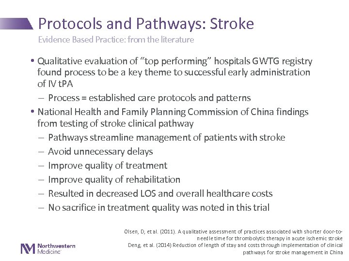 Protocols and Pathways: Stroke Evidence Based Practice: from the literature • Qualitative evaluation of