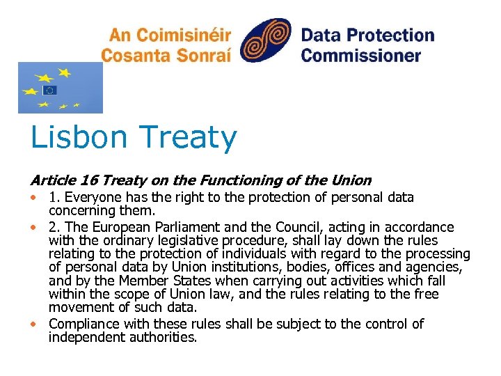 Lisbon Treaty Article 16 Treaty on the Functioning of the Union • 1. Everyone