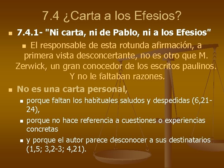 7. 4 ¿Carta a los Efesios? 7. 4. 1 - "Ni carta, ni de