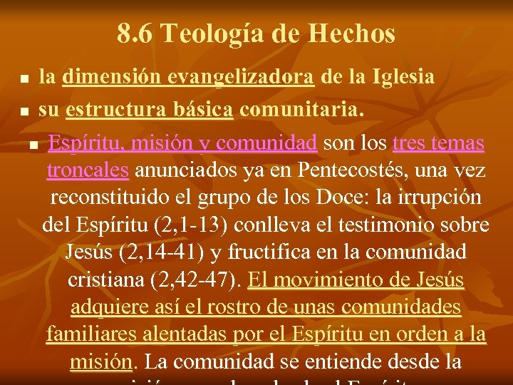 8. 6 Teología de Hechos la dimensión evangelizadora de la Iglesia n su estructura