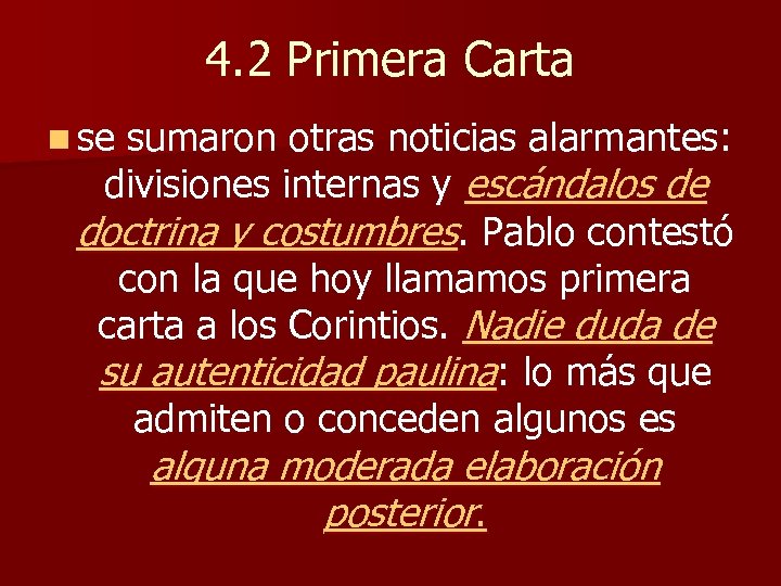 4. 2 Primera Carta n se sumaron otras noticias alarmantes: divisiones internas y escándalos