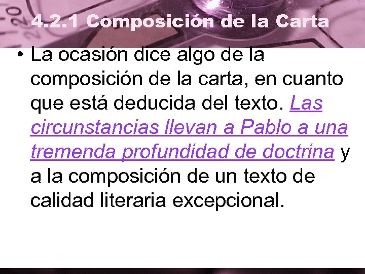 4. 2. 1 Composición de la Carta • La ocasión dice algo de la