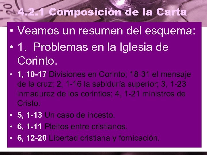 4. 2. 1 Composición de la Carta • Veamos un resumen del esquema: •