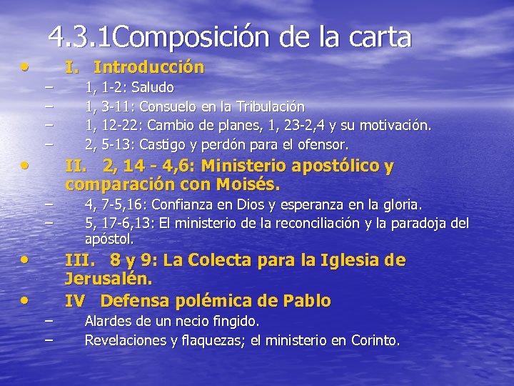  • • 4. 3. 1 Composición de la carta I. Introducción – –