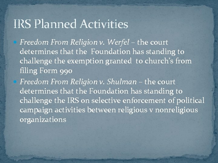 IRS Planned Activities Freedom From Religion v. Werfel – the court determines that the