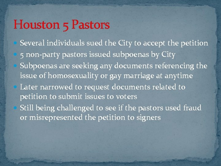 Houston 5 Pastors Several individuals sued the City to accept the petition 5 non-party