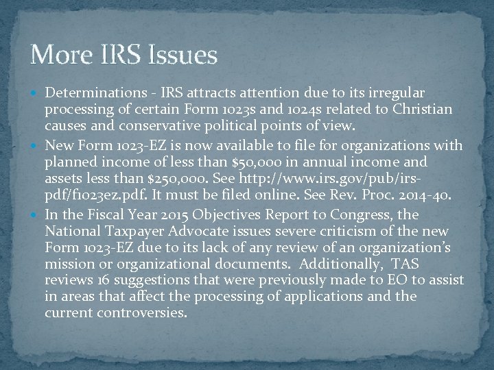 More IRS Issues Determinations - IRS attracts attention due to its irregular processing of