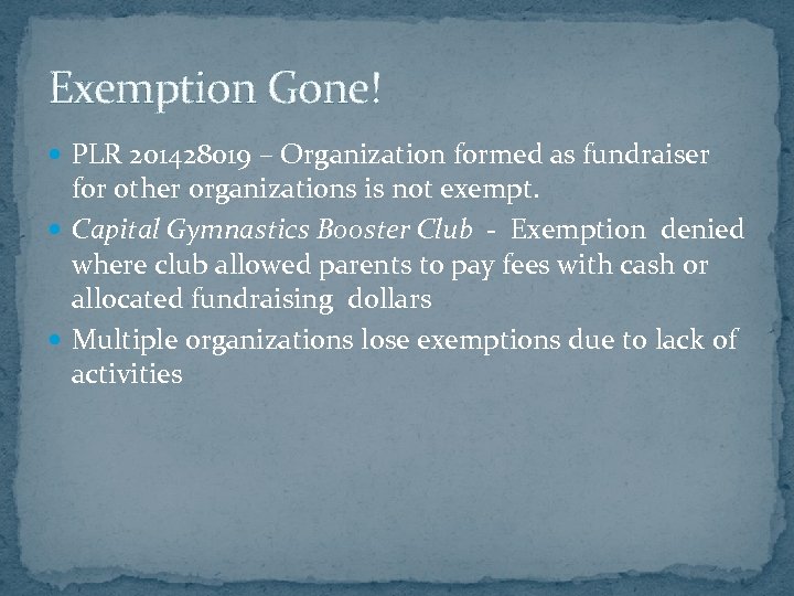 Exemption Gone! PLR 201428019 – Organization formed as fundraiser for other organizations is not