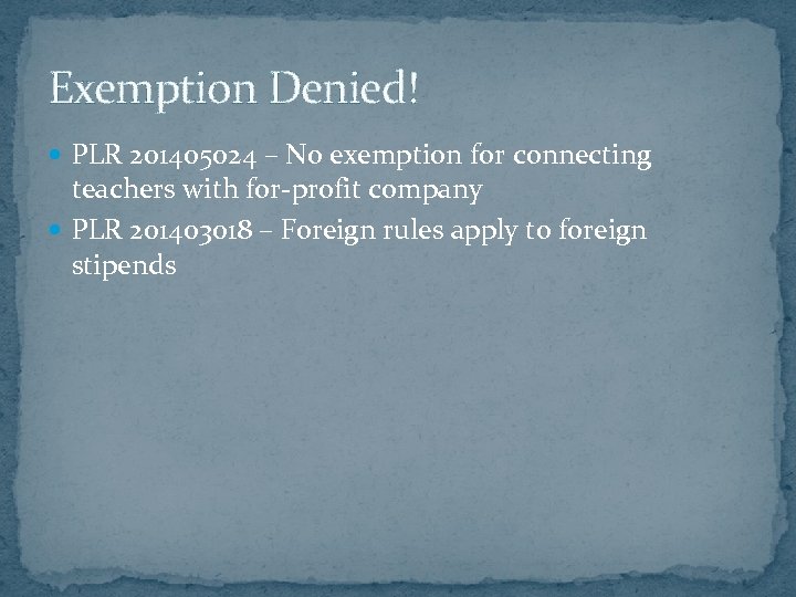 Exemption Denied! PLR 201405024 – No exemption for connecting teachers with for-profit company PLR