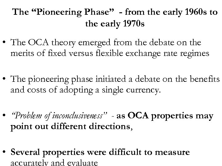 The “Pioneering Phase” - from the early 1960 s to the early 1970 s