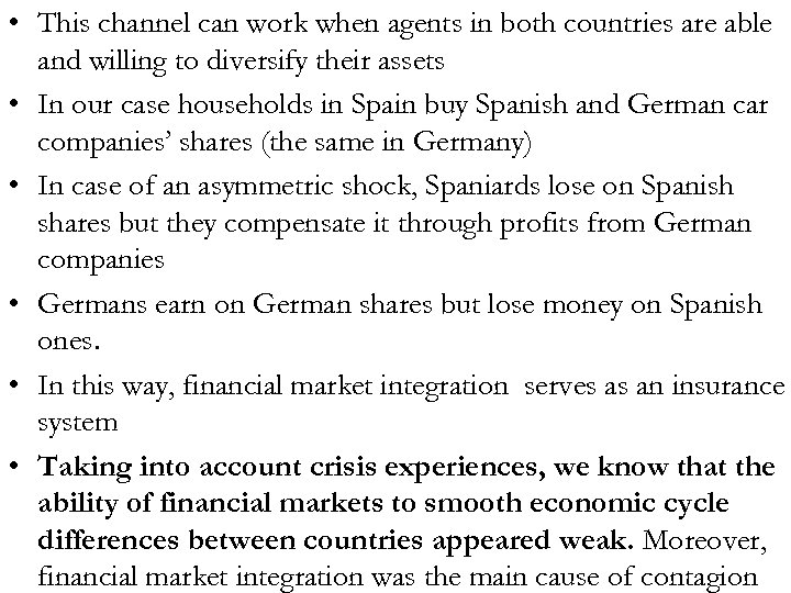  • This channel can work when agents in both countries are able and