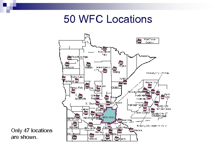50 WFC Locations Only 47 locations are shown. 