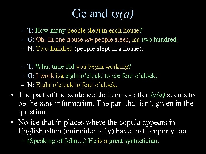 Ge and is(a) – T: How many people slept in each house? – G: