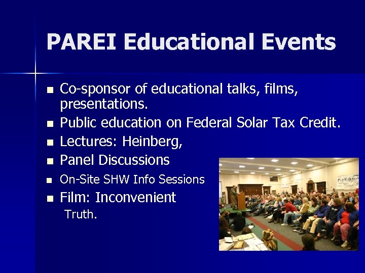 PAREI Educational Events n Co-sponsor of educational talks, films, presentations. Public education on Federal