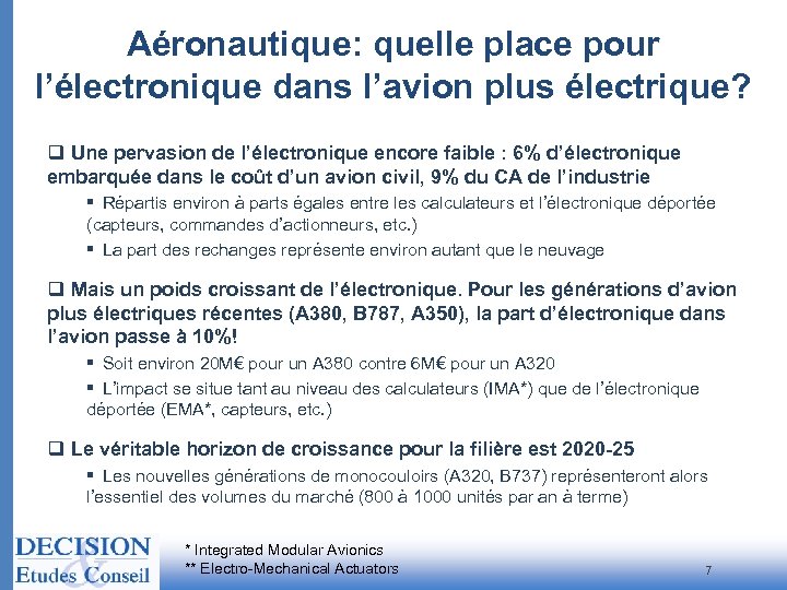 Aéronautique: quelle place pour l’électronique dans l’avion plus électrique? q Une pervasion de l’électronique