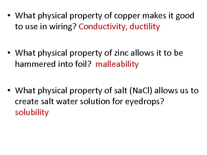  • What physical property of copper makes it good to use in wiring?