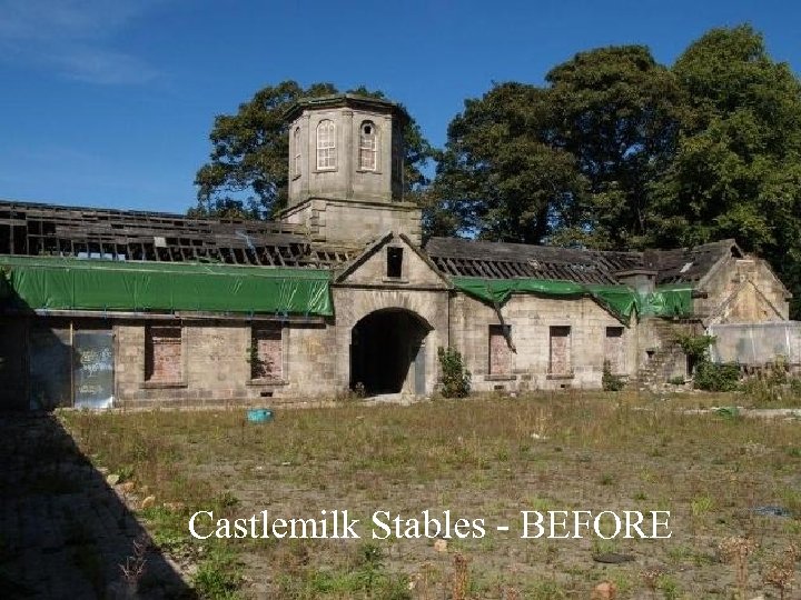 Castlemilk Stables - BEFORE 