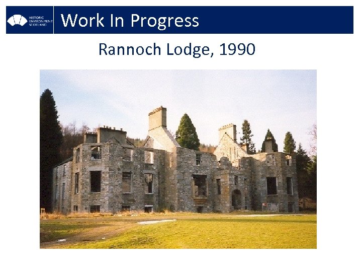 Work In Progress Rannoch Lodge, 1990 