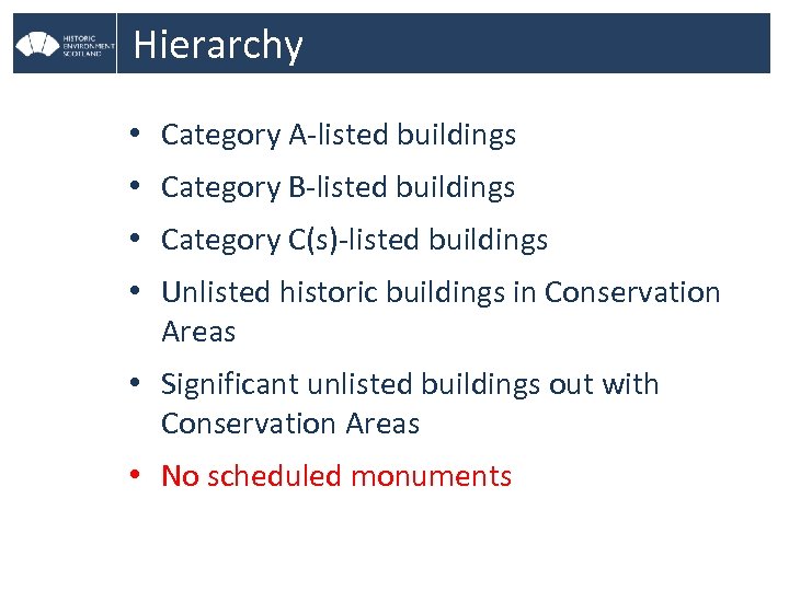 Hierarchy • Category A-listed buildings • Category B-listed buildings • Category C(s)-listed buildings •