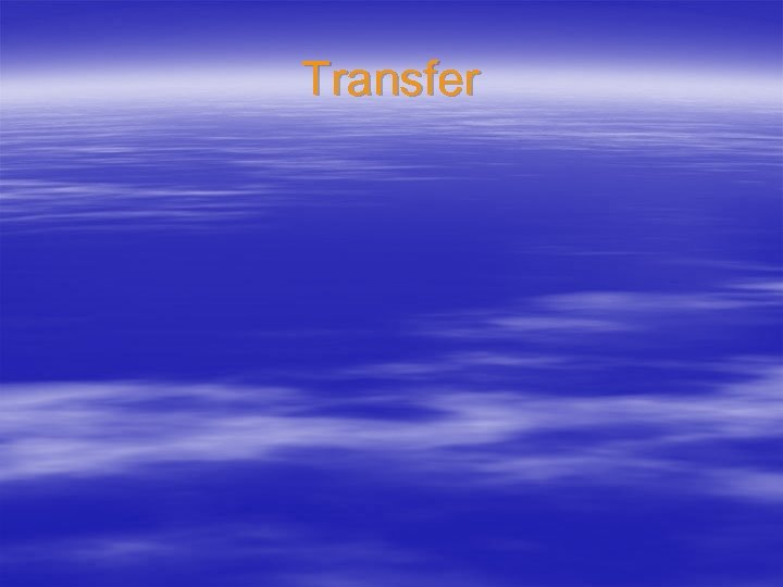 Transfer 
