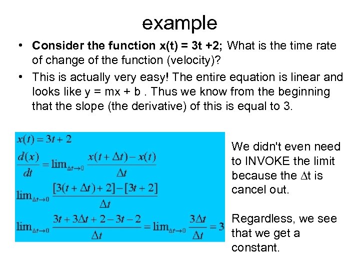 example • Consider the function x(t) = 3 t +2; What is the time