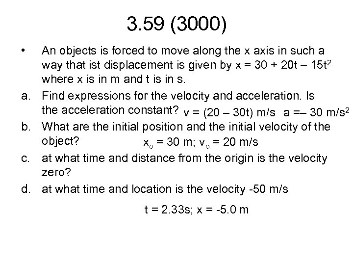 3. 59 (3000) • a. b. c. d. An objects is forced to move