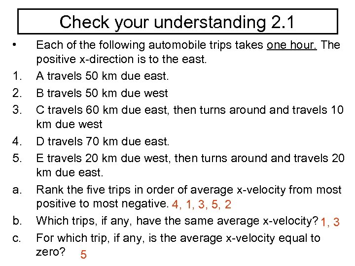 Check your understanding 2. 1 • 1. 2. 3. 4. 5. a. b. c.