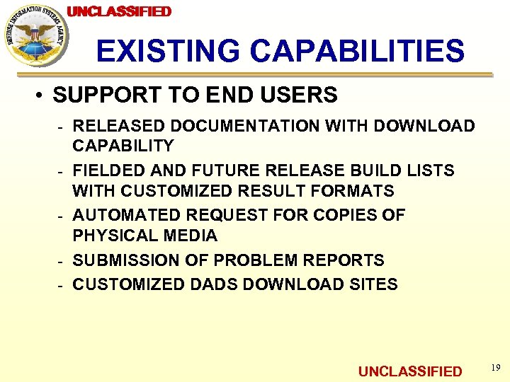 UNCLASSIFIED EXISTING CAPABILITIES • SUPPORT TO END USERS ـ RELEASED DOCUMENTATION WITH DOWNLOAD CAPABILITY