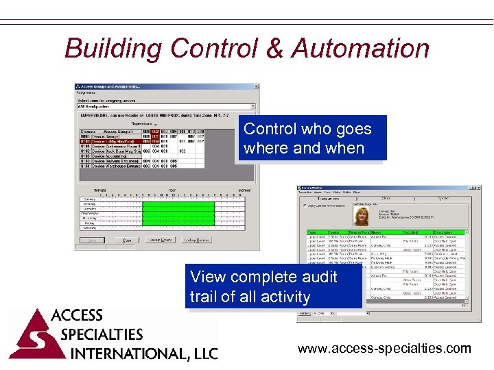 Building Control & Automation Control who goes where and when View complete audit trail