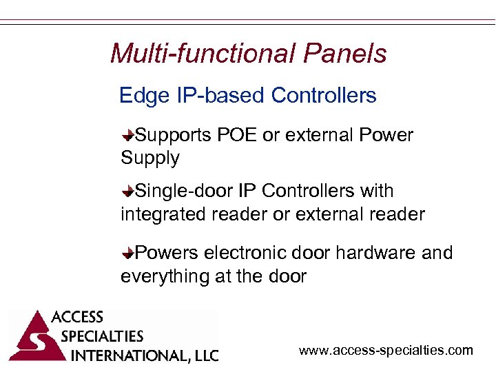 Multi-functional Panels Edge IP-based Controllers Supports POE or external Power Supply Single-door IP Controllers