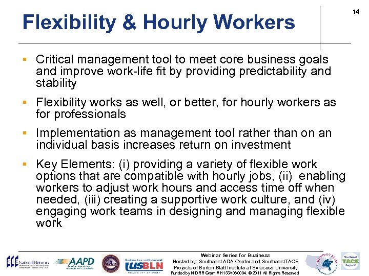 Flexibility & Hourly Workers § Critical management tool to meet core business goals and