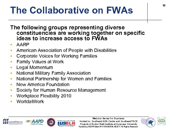 The Collaborative on FWAs The following groups representing diverse constituencies are working together on