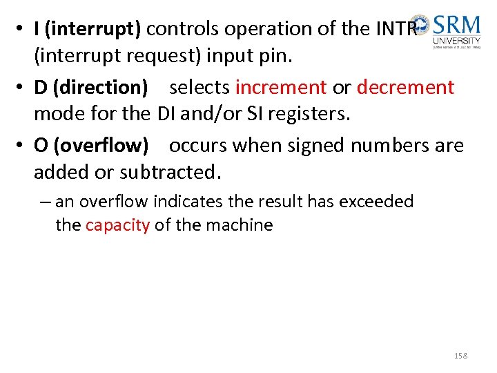  • I (interrupt) controls operation of the INTR (interrupt request) input pin. •