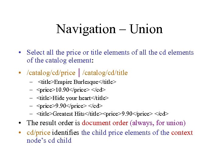 Navigation – Union • Select all the price or title elements of all the