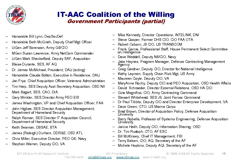 IT-AAC Coalition of the Willing ™ Government Participants (partial) – – – – –