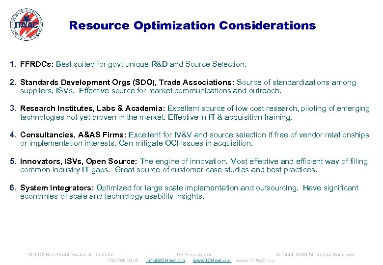 Resource Optimization Considerations ™ 1. FFRDCs: Best suited for govt unique R&D and Source