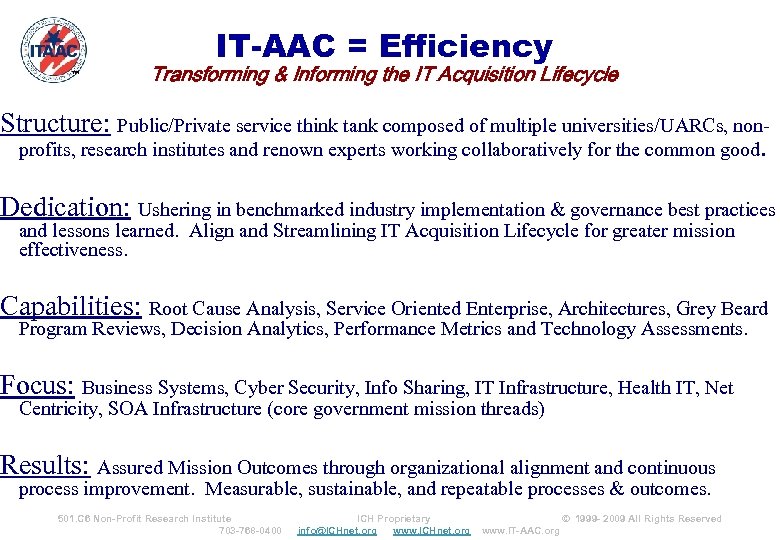 IT-AAC = Efficiency ™ Transforming & Informing the IT Acquisition Lifecycle Structure: Public/Private service