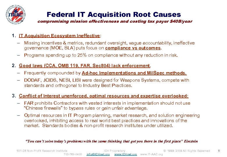 Federal IT Acquisition Root Causes ™ compromising mission effectiveness and costing tax payer $40