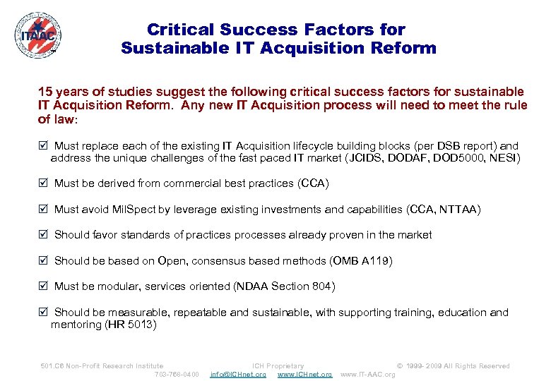 ™ Critical Success Factors for Sustainable IT Acquisition Reform 15 years of studies suggest