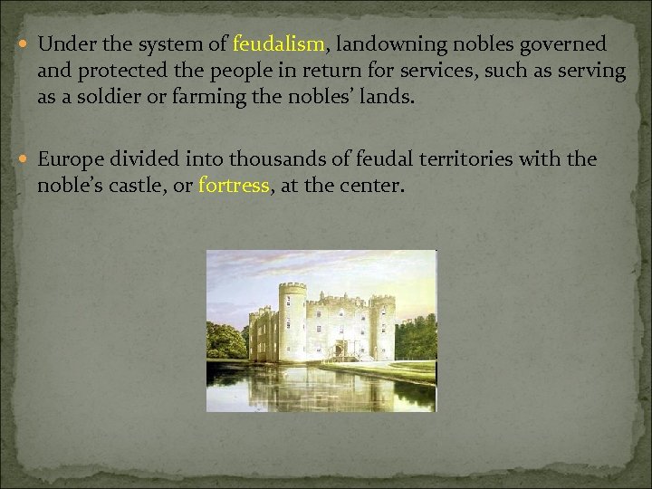 Chapter 15 Medieval Europe Section 2 Feudalism