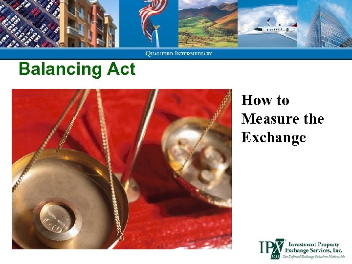 Balancing Act How to Measure the Exchange 