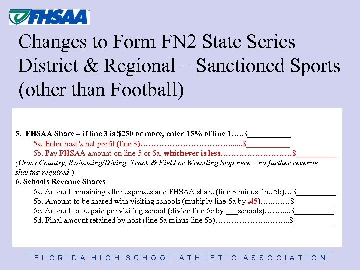 Changes to Form FN 2 State Series District & Regional – Sanctioned Sports (other